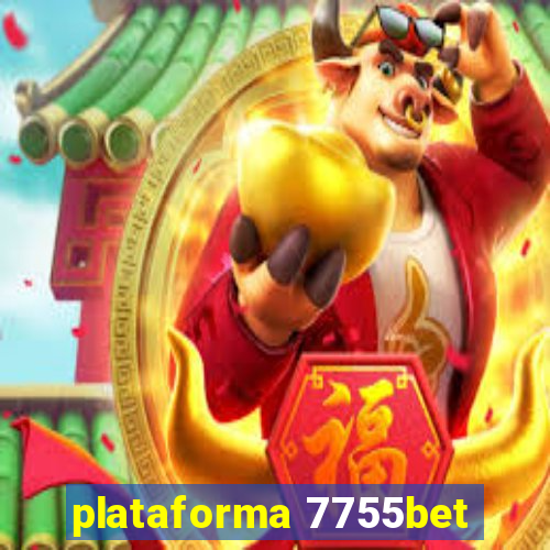 plataforma 7755bet